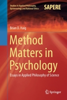 Method Matters in Psychology: Essays in Applied Philosophy of Science 3030010503 Book Cover