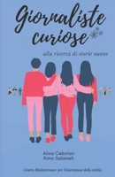 Giornaliste curiose: alla ricerca di storie nuove B08XLGG8TR Book Cover