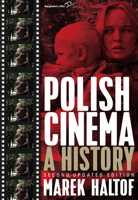 Polish Cinema: A History 1785339745 Book Cover