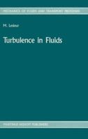 Turbulence in Fluids: Stochastic and Numerical Modelling 9401080852 Book Cover