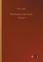 The Flower of the Flock: Volume 3 9356019010 Book Cover