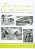 In Search of Sustainable Livelihood Systems: Managing Resources and Change 076199808X Book Cover