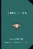 Le Dedale (1903) 1167593960 Book Cover