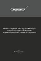 Entwicklung eines Planungstool-Prototyps zur gleichzeitigen Kontrolle der Flugbewegungen auf mehreren Flughäfen 374696282X Book Cover