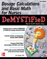Dosage Calculations and Basic Math for Nurses Demystified 0071849688 Book Cover