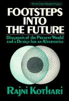 FOOTSTEPS INTO THE FUTURE (Preferred Worlds for the 1990's) 0029175704 Book Cover