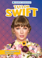 Taylor Swift: Singer, Songwriter, and Activist (Bearport Biographies B0BHBLQ3QB Book Cover