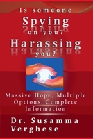 Is Someone Spying On You? Harassing You? B0DTRQYK3H Book Cover