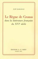 Le Regne de Cronos Dans La Litterature Francaise Du XVI Siecle 2707805343 Book Cover