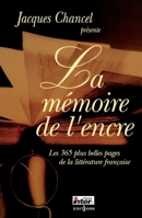 La Mémoire de l'encre: Les 366 plus belles pages de la littérature française 284612020X Book Cover