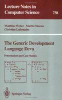 The Generic Development Language Deva: Presentation and Case Studies 3540573356 Book Cover