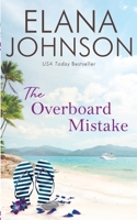 The Overboard Mistake: A McLaughlin Sisters Novel 1638760993 Book Cover