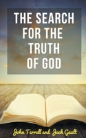 The Search for the Truth of God 1393587984 Book Cover