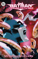 Batman the Brave and the Bold: Myths and Mysteries 1799506762 Book Cover