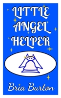 Little Angel Helper 1939181712 Book Cover