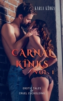 Carnal Kinks: Volume One B0GND71F4Z Book Cover
