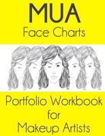 Mua Face Charts Portfolio Workbook for Makeup Artists: Luna Edition 153003812X Book Cover