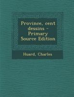 Province, cent dessins 1245154850 Book Cover