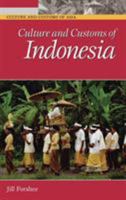 Culture and Customs of Indonesia (Culture and Customs of Asia) 0313333394 Book Cover