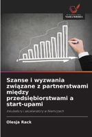 Szanse i wyzwania zwiazane z partnerstwami miedzy przedsiebiorstwami a start-upami (Polish Edition) 6209694012 Book Cover