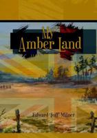 My Amber Land 1326875817 Book Cover