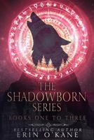 The Shadowborn Series: Books One to Three B08YNLRC3M Book Cover