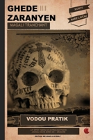 GHEDE ZARANYEN: VODOU PRATIK - Nouvo Edisyon Kreyol 2493598261 Book Cover