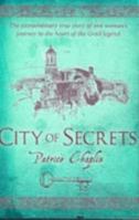 City of Secrets: One Woman's True-life Journey to the Heart of the Grail Legend 1912992183 Book Cover