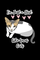 Just A Girl Who Loves Cats: Cats Notebook | Journal Or Notepad For Girls | Cute Cats Lovers Gift For Girls (Lined, 6" x 9”) 1710432403 Book Cover