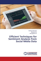 Efficient Techniques for Sentiment Analysis from Social Media Data 6203306207 Book Cover