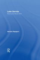 Later Derrida: Reading the Recent Work 0415942691 Book Cover