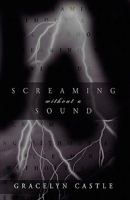 Screaming Without a Sound 1426919271 Book Cover