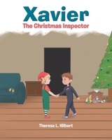 Xavier: The Christmas Inspector 1644580586 Book Cover