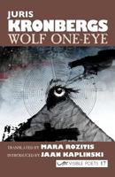 Wolf One-eye (Visible Poets) (English and Latvian Edition) 1904614337 Book Cover