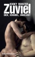 Zuviel: Dick, sensibel, ungeliebt 3743115735 Book Cover