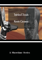 Tainted Souls (A Showtime Series) 1068650427 Book Cover