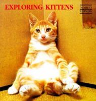 Exploring Kittens 0893461423 Book Cover