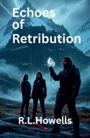 Echoes of Retribution (The Echoes of Silence) B0FD5DPLVV Book Cover