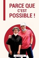 Parce que c'est possible ! (French Edition) B0DV3NWRFZ Book Cover