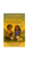 Children of the Promise: The Little Shepherds: A Biblical Adventure of Faith and Courage B0FPNDVZDB Book Cover