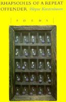 Rhapsodies of a Repeat Offender: Poems 089255200X Book Cover