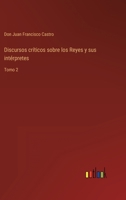 Discursos críticos sobre los Reyes y sus intérpretes: Tomo 2 3368107771 Book Cover