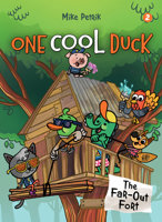 One Cool Duck #2: The Far-Out Fort 1662640269 Book Cover