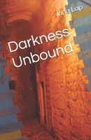 Darkness Unbound B0DQQ5BX4D Book Cover