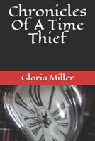 Chronicles Of A Time Thief 1549574388 Book Cover