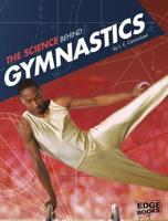 The Science Behind Gymnastics 1491481633 Book Cover