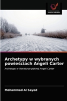 Archetypy w wybranych powieściach Angeli Carter 6203327840 Book Cover