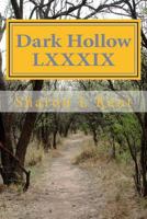 Dark Hollow LXXXIX 1533392552 Book Cover