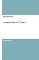 Antonin Artauds Theater 3640557727 Book Cover