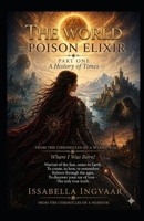 The World, A Poisoned Elixir: A Warrior’s Chronicles B0H1B58631 Book Cover